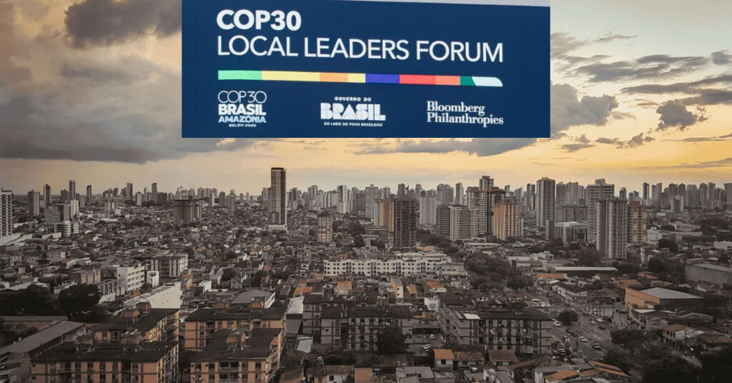 کوپ30 میں شہر کا کردار، عالمی کلائمٹ ایکشن اور مقامی اداروں کی موسمیاتی قیادت